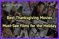Must-See Films For The Holiday